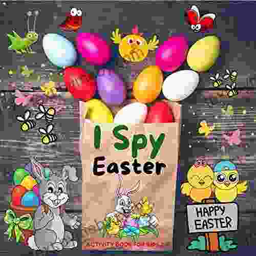 I Spy Easter Activity For Kids 2 5: I Spy With My Little Eyes A Z Guessing Game Fun And Educational (I Spy Activity For Kids)