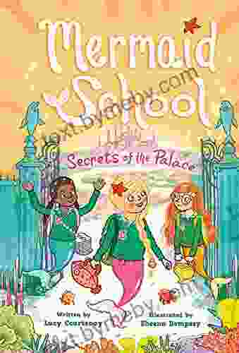 The Secrets Of The Palace (Mermaid School #4)