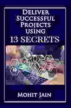 Deliver Successful Project Using 13 Secrets