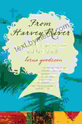 From Harvey River: A Memoir Of My Mother And Her Island