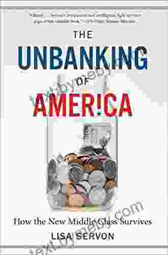 The Unbanking Of America: How The New Middle Class Survives