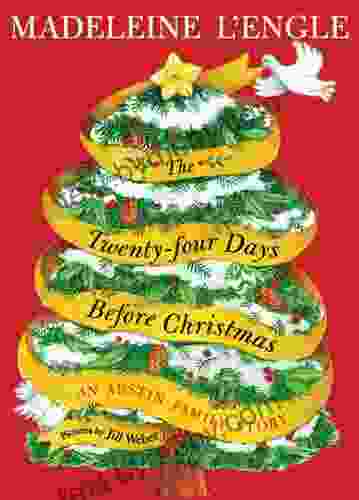 The Twenty four Days Before Christmas: An Austin Family Story (Austin Family 3)