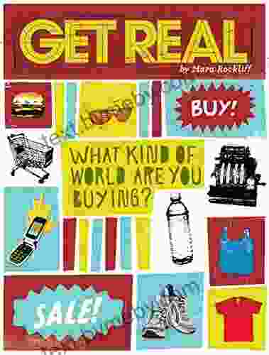 Get Real: What Kind Of World Are YOU Buying?