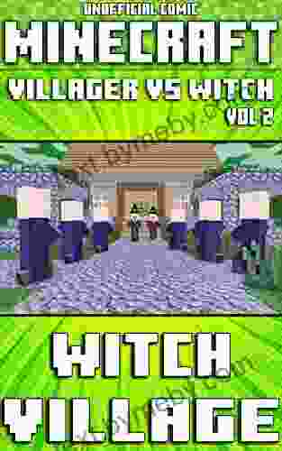 (Unofficial) Minecraft: Villager Vs Witch: Witch Village Comic Vol 2 (Minecraft Comic 18)