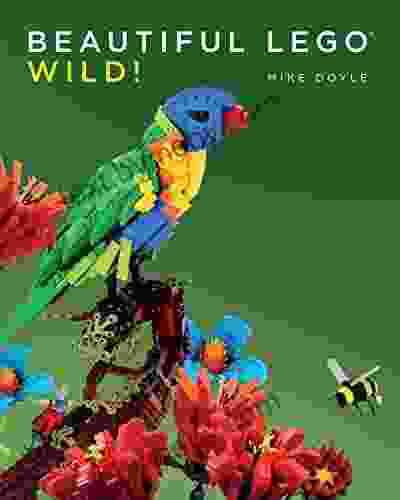 Beautiful LEGO 3: Wild (Beautiful LEGO Series)